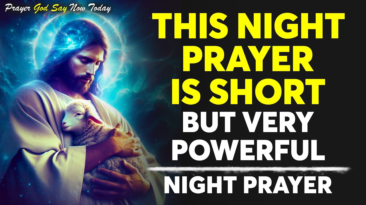 Say This Prayer Before Bed to Calm Your Heart and Sleep Peacefully