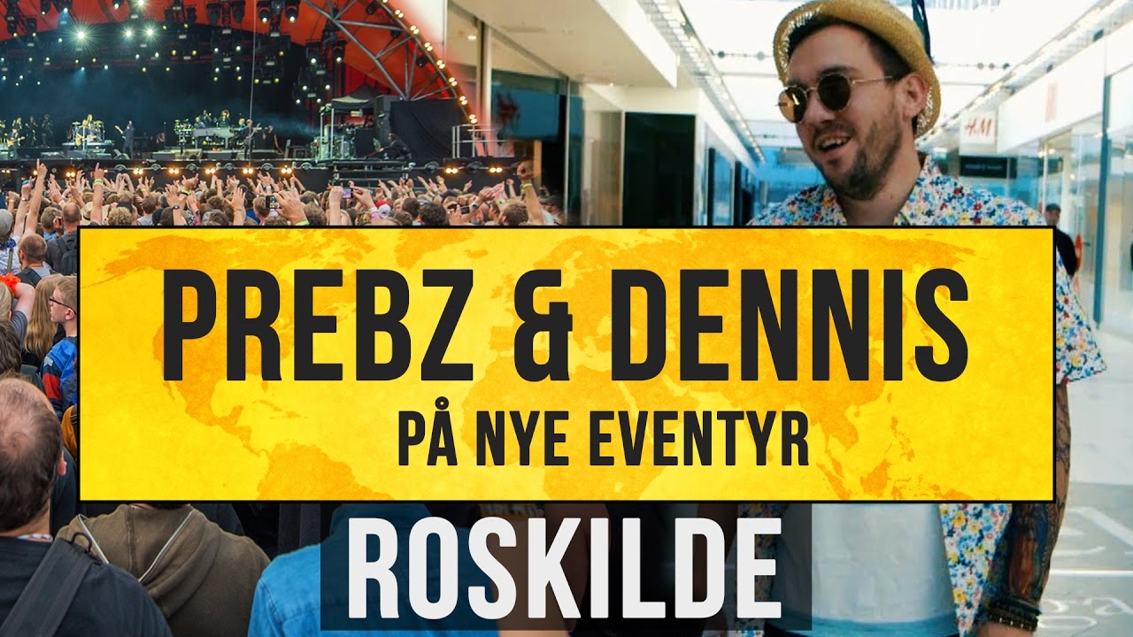 Han går med bukseseler!! | EP3 | Prebz & Dennis På Nye Eventyr - ROSKILDE