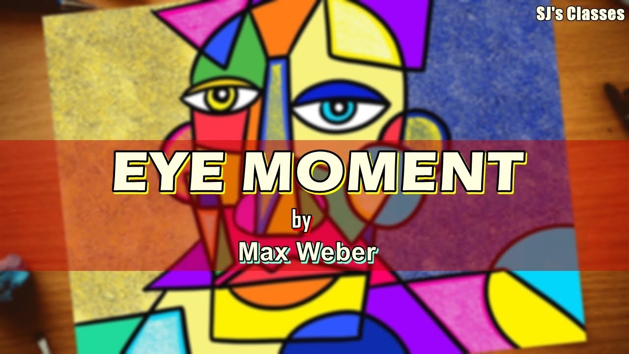 Eye Moment by Max Weber