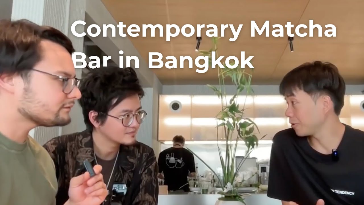 Specialty Matcha in Bangkok with Jev of MTCH™