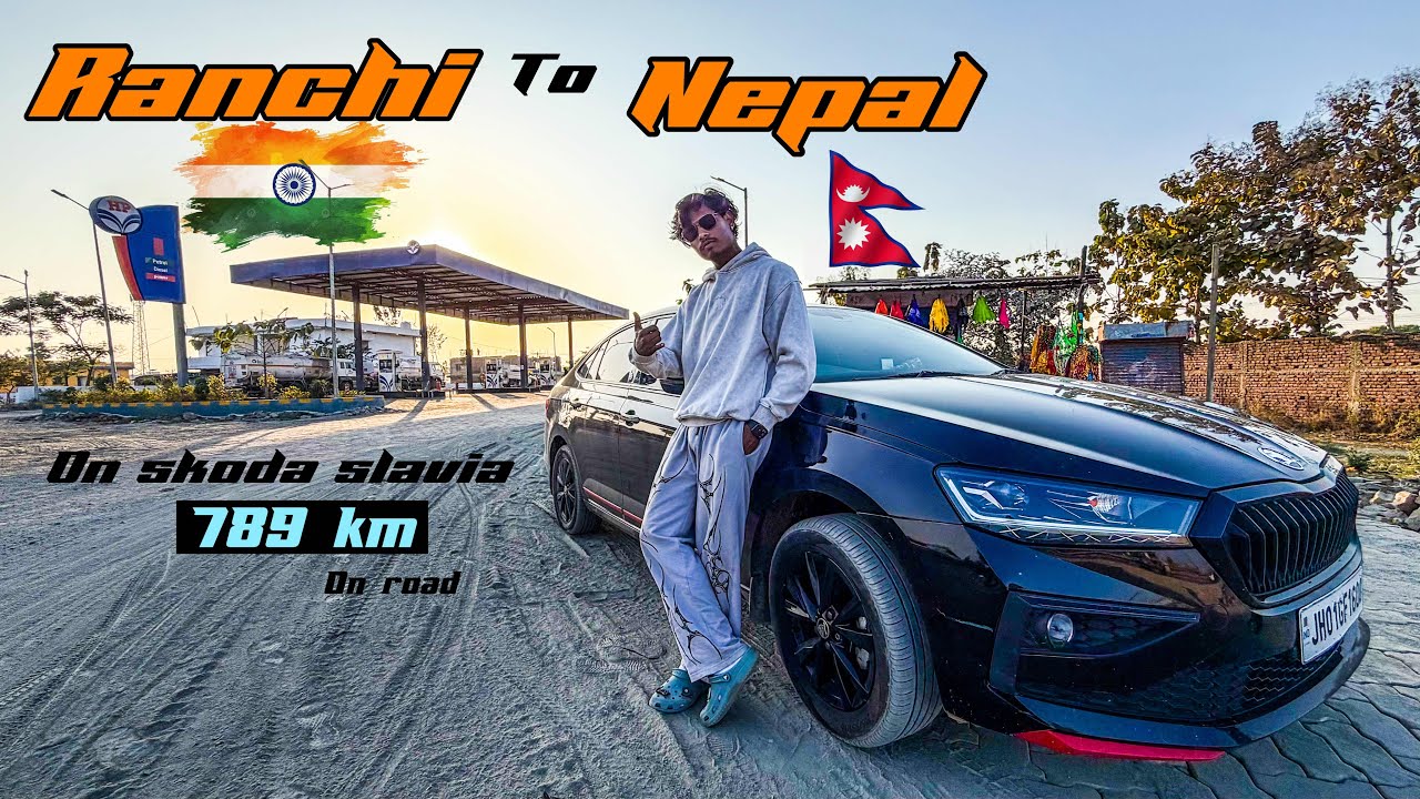 First international trip ❤️ Ranchi to Nepal 🔥 on skoda slavia