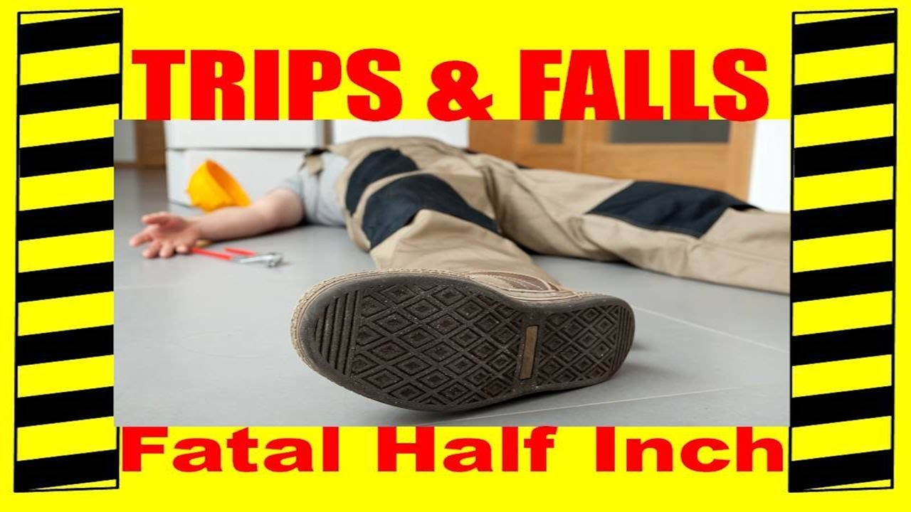 Slips, Trips & Falls - The Fatal Half Inch - Safety Training Video