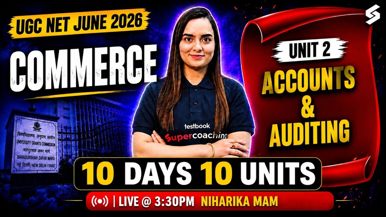 UGC NET Commerce | UGC NET Commerce Unit 2 | Accounts & Auditing UGC NET Commerce By Niharika Mam