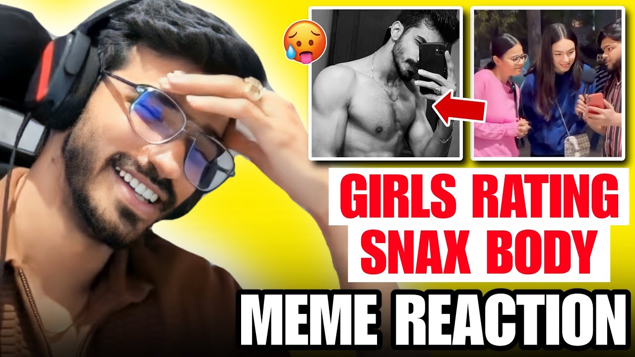 Snax Reaction On *Girls Rating Him Out Of 10*🥵