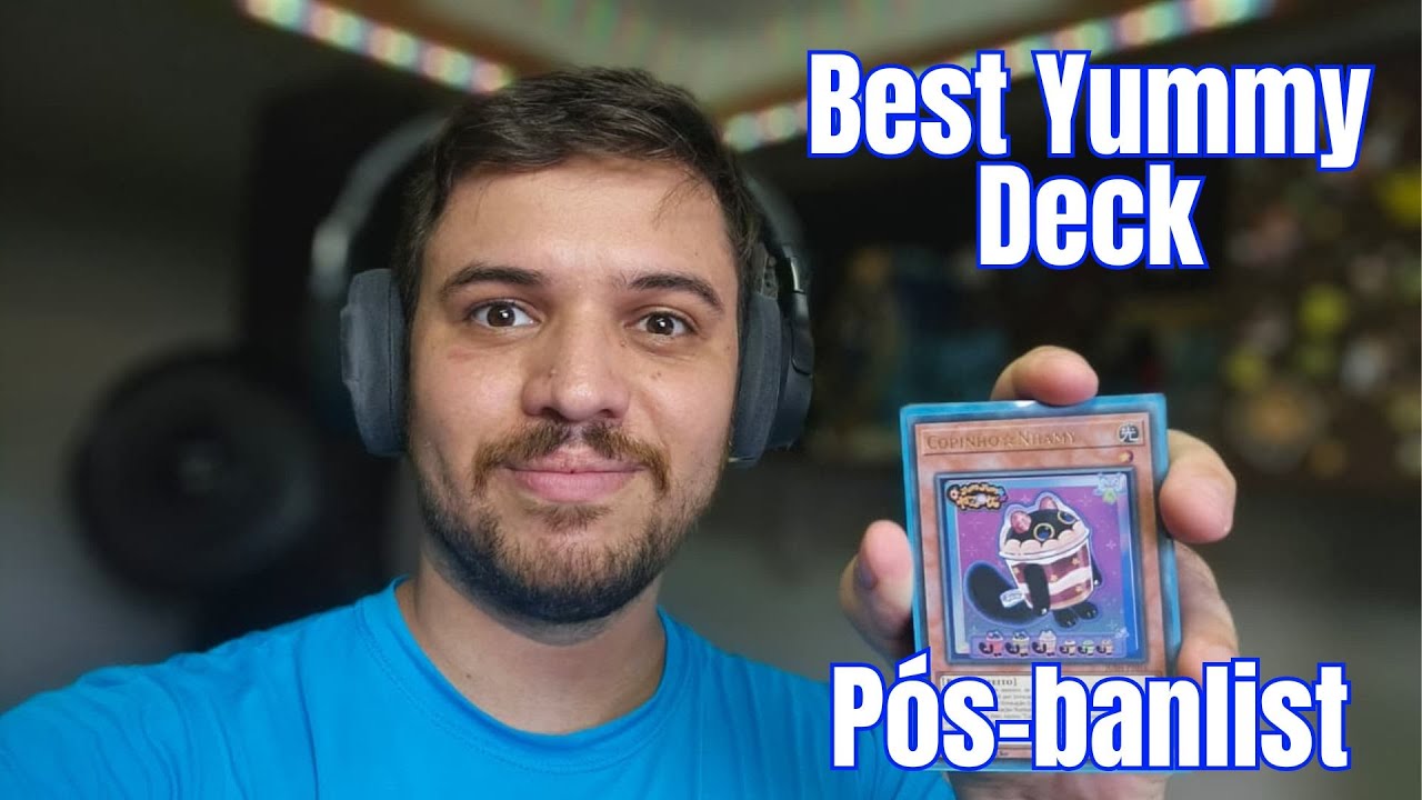Melhor Versão Yummy Pós Banlist TCG — Profile Completo + Estratégias e Combos!