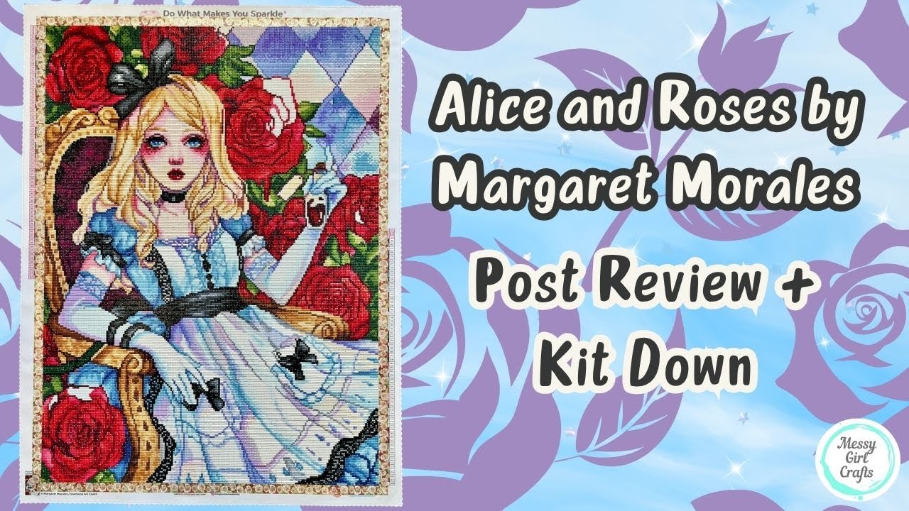 Post Review/Kit Down – Alice and Roses by Margaret Morales (Diamond Art Club)