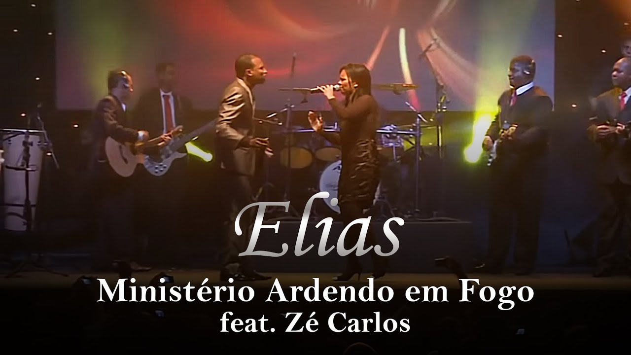 Ministério Ardendo em Fogo feat. Zé Carlos - Elias | Clipe Oficial