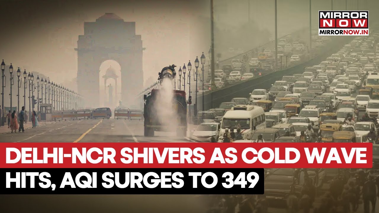 Delhi-NCR Shivers As Cold Wave Intensifies; AQI Climbs To 349 A Day After GRAP-III Revoked
