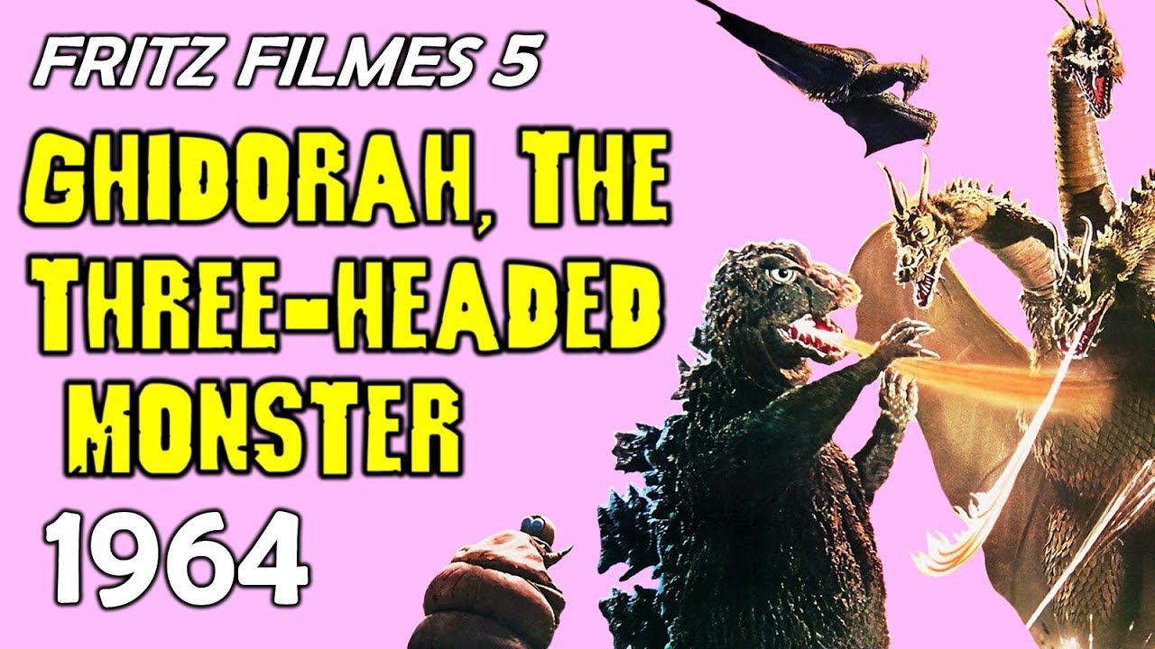 GHIDORAH, O MONSTRO TRICÉFALO (The Three-Headed Monster) | Fritz Filmes: Godzilla #5 | Fritzolino