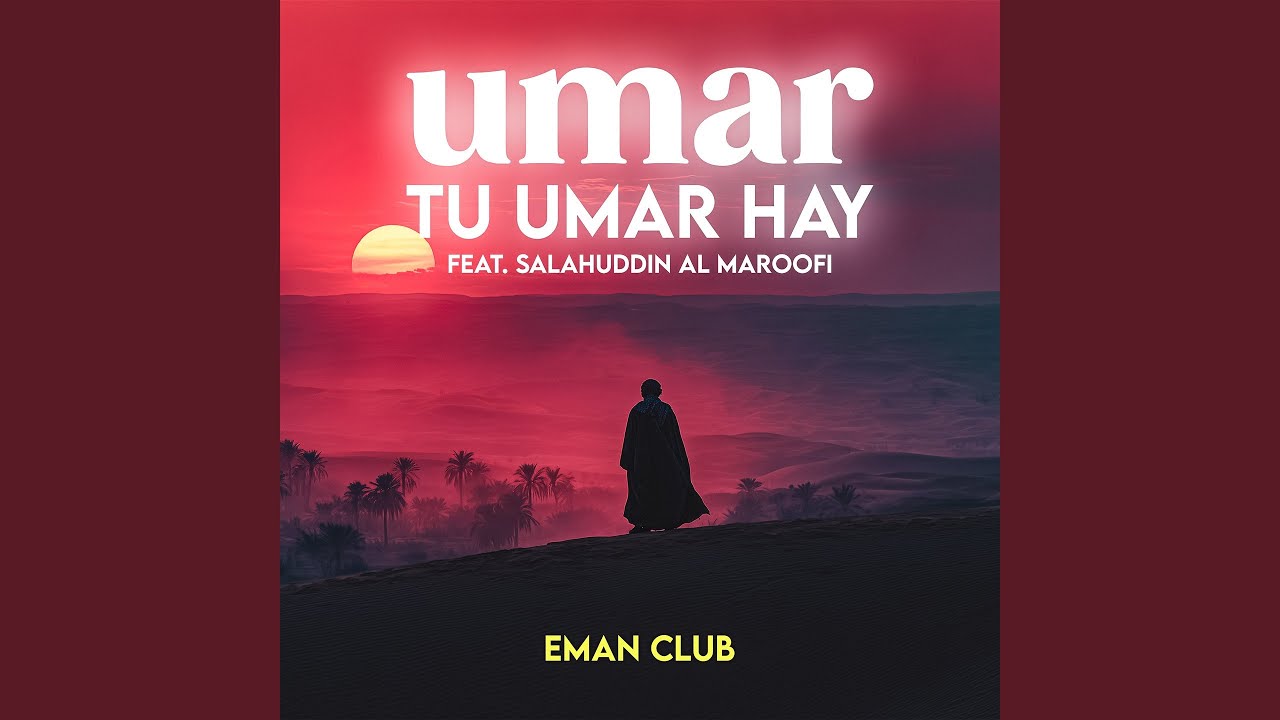 Umar Tu Umar Hay (feat. Salahuddin Al Maroofi)