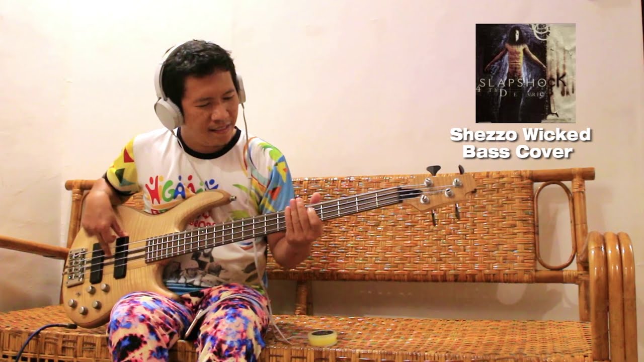 Slapshock - Shezzo Wicked Bass Cover