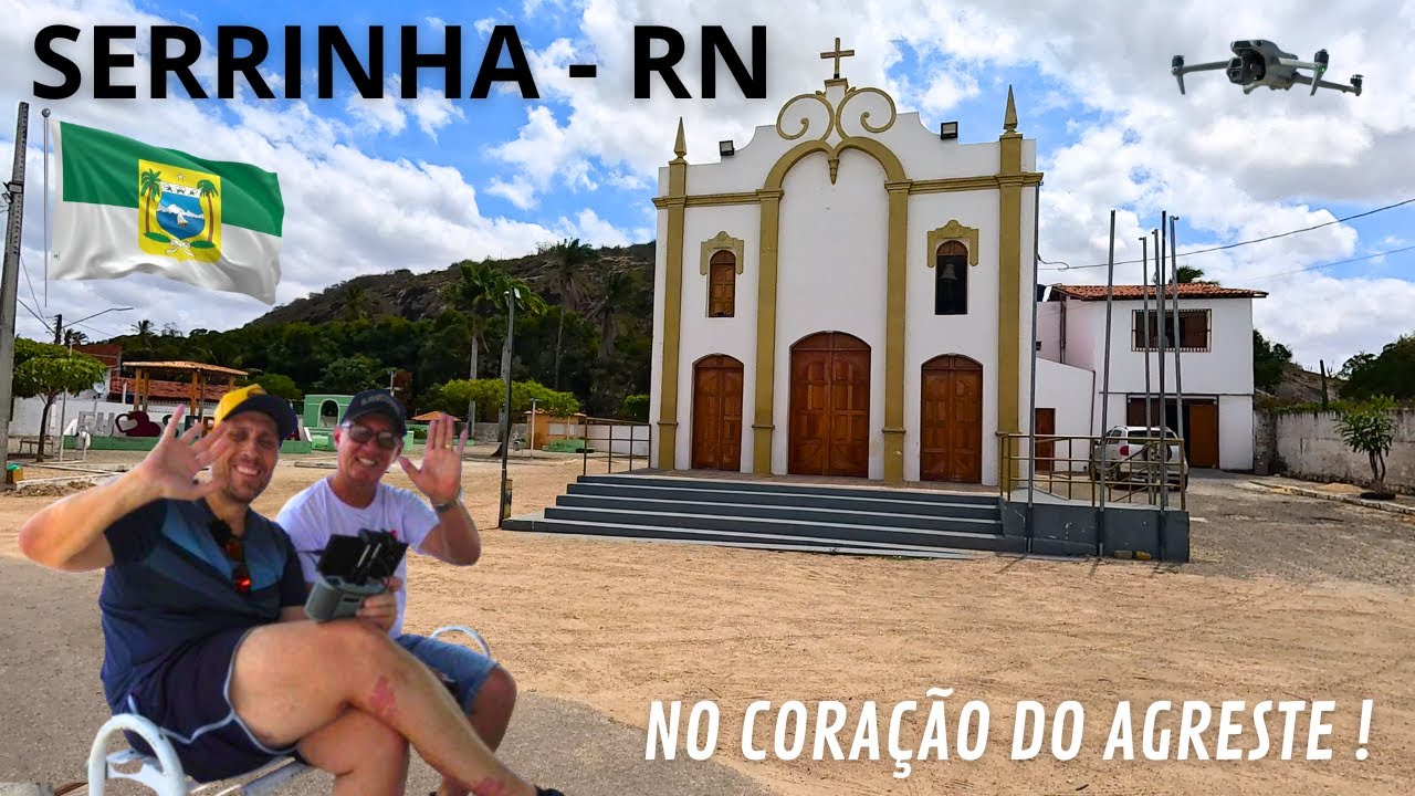 SERRINHA RN lugar marcado pela Fé Cultura e a Força de seu Povo