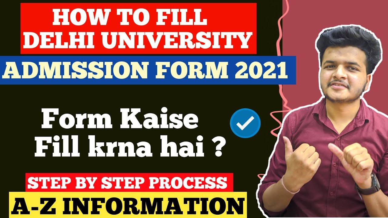 How To Fill DU Admission Form 2021 || Step by Step Process 🔥| Delhi University Registration Form