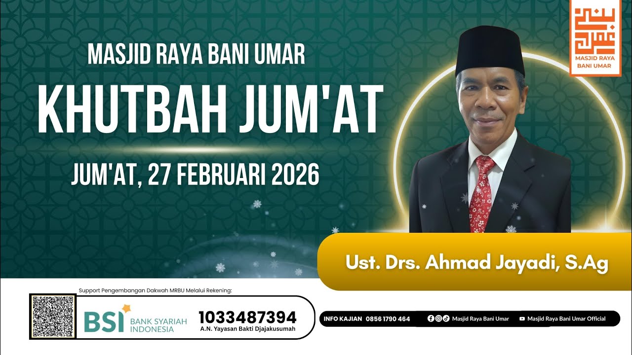 KHUTBAH JUM'AT || Ust. Drs. Ahmad Jayadi, S.Ag || MRBU 