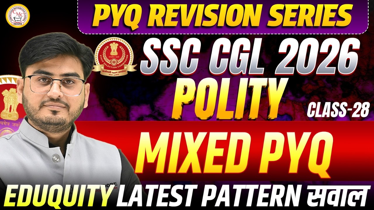 SSC CGL 2026 Polity PYQ Revision | Mixed Previous Year Question | Latest Pattern | Class 28
