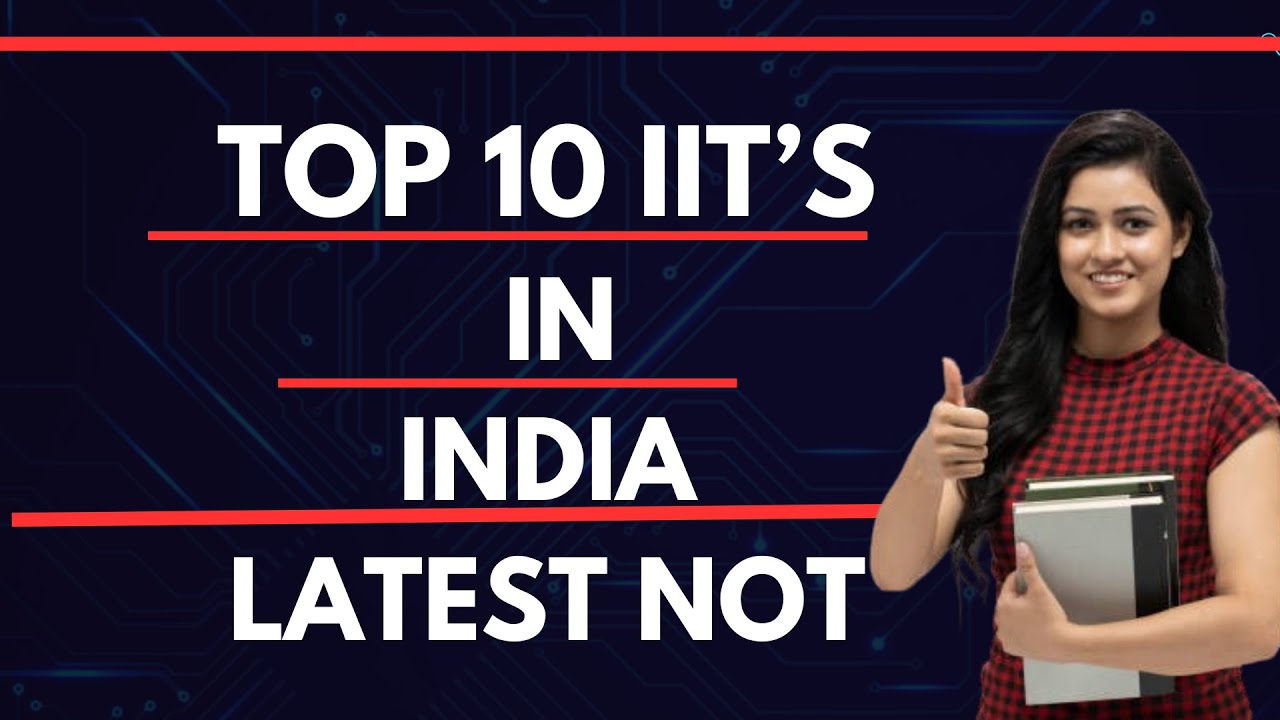 Top 10 Best IIT in India 2025 | iit | Indian institute of technology