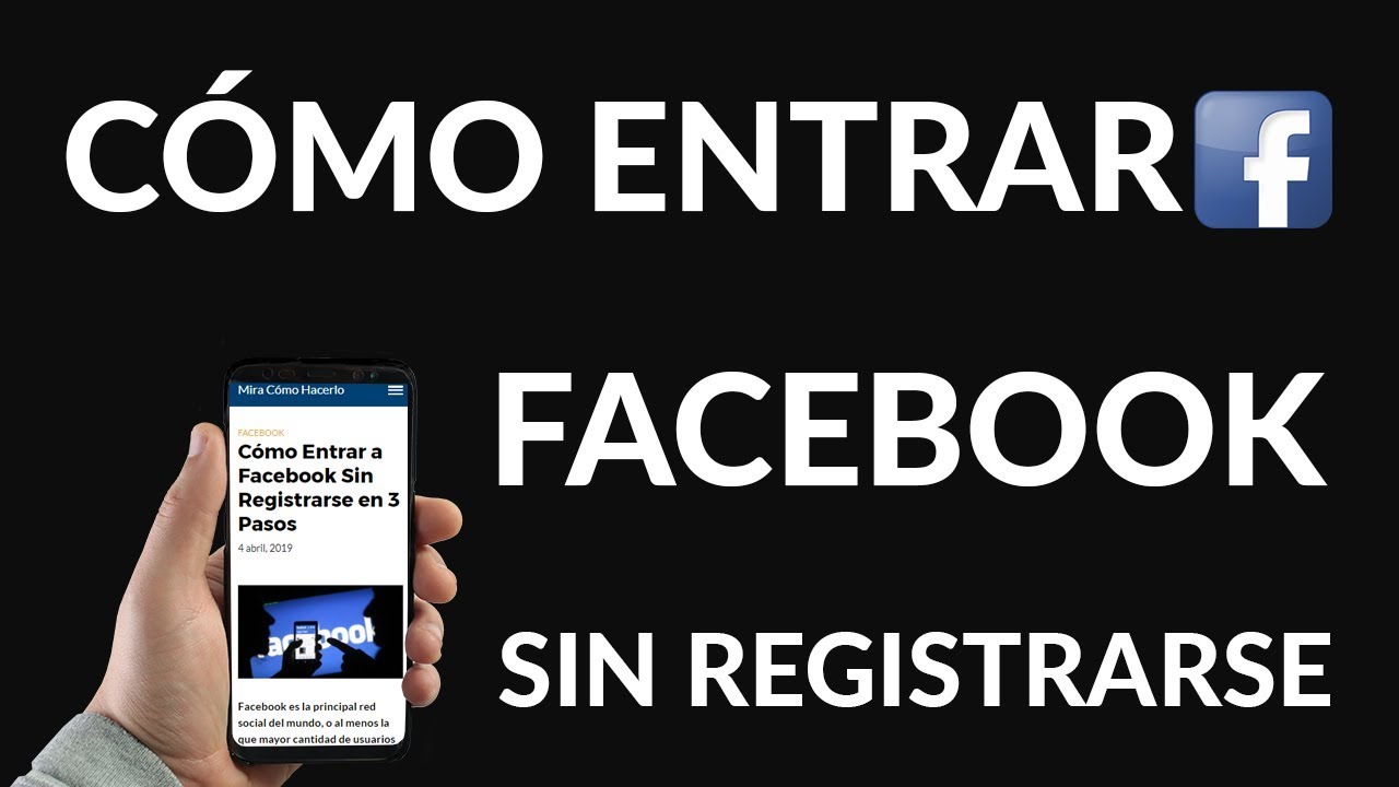 &iquest;C&oacute;mo Entrar a Facebook Sin Registrarse? - 3 Pasos