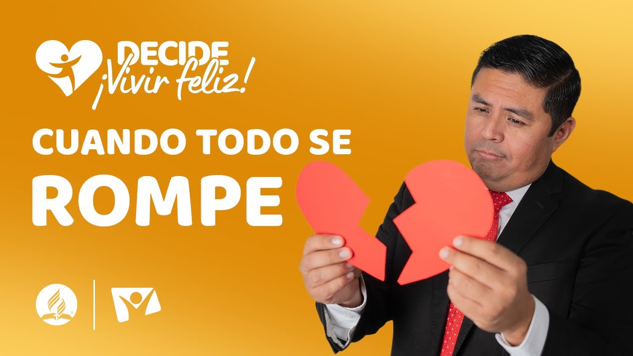 Cuando todo se rompe | Decide Vivir Feliz | 12 de Septiembre 2025