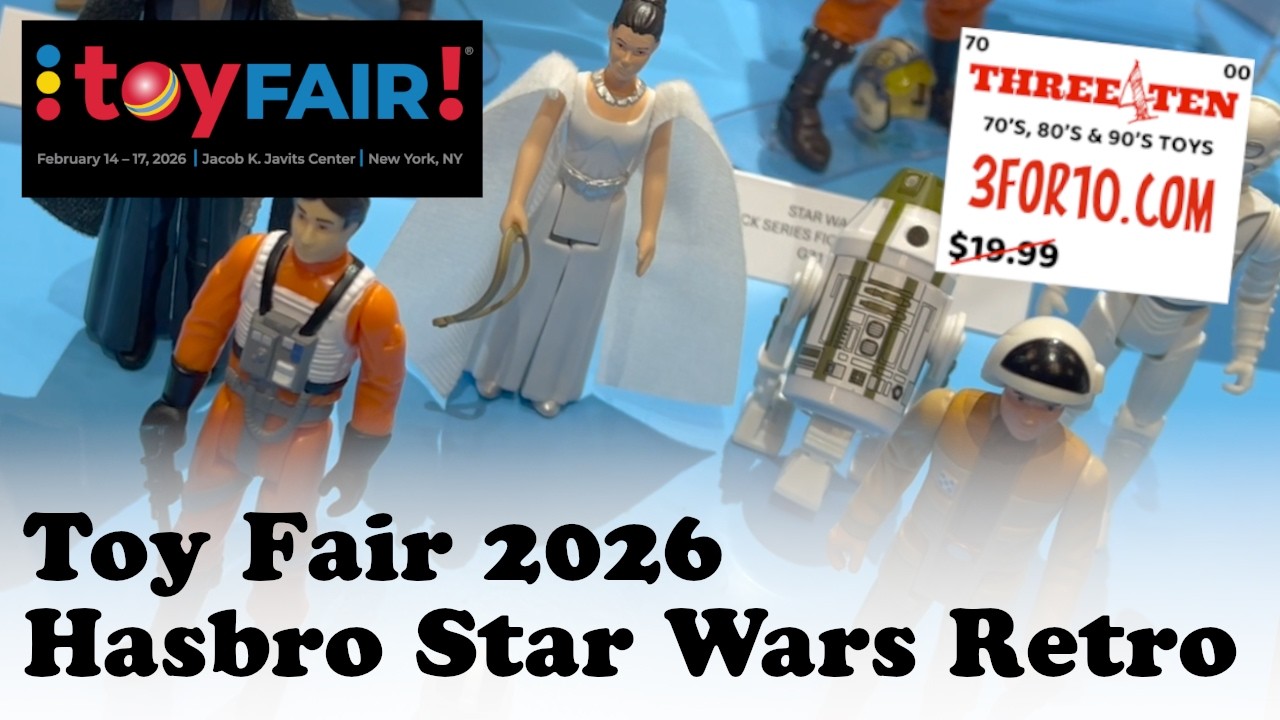 Hasbro Kenner Star Wars Retros Toy Fair 2026