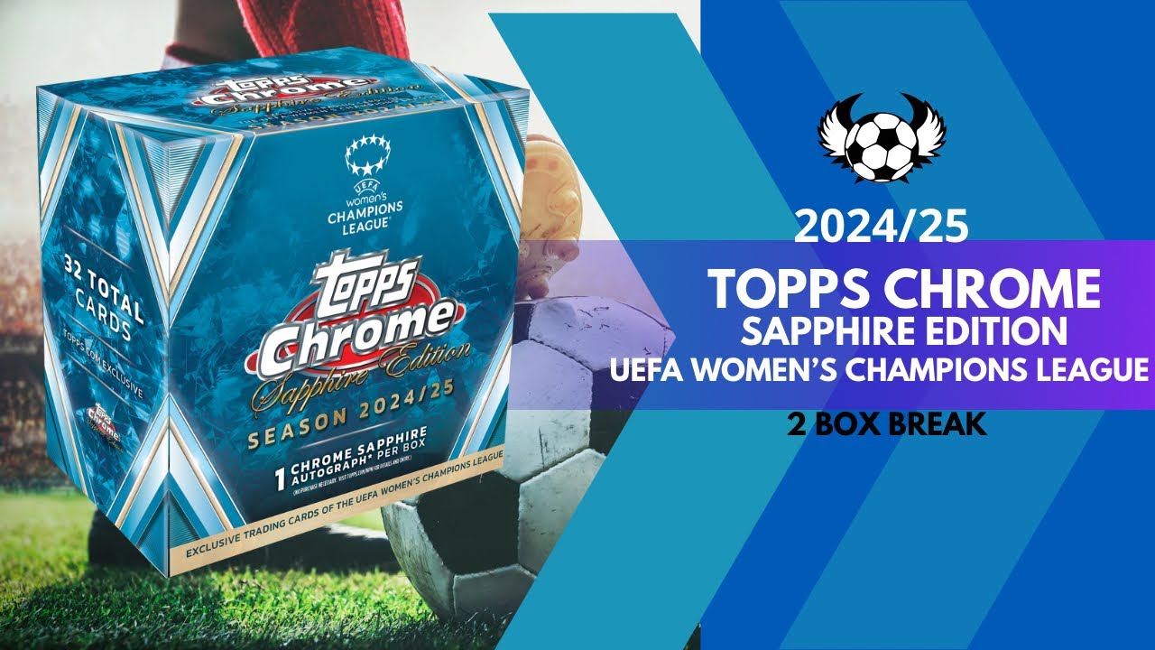 2024/25 Topps Chrome Sapphire Edition UEFA Women’s Champions League #topps #womenssoccer #uefa 