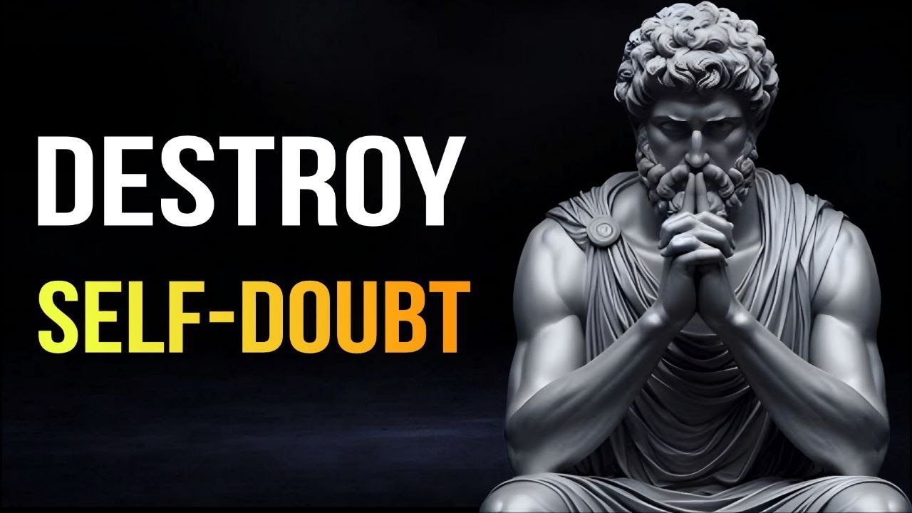 The Mindset Shift That Destroys Self-Doubt Forever | Stoicism