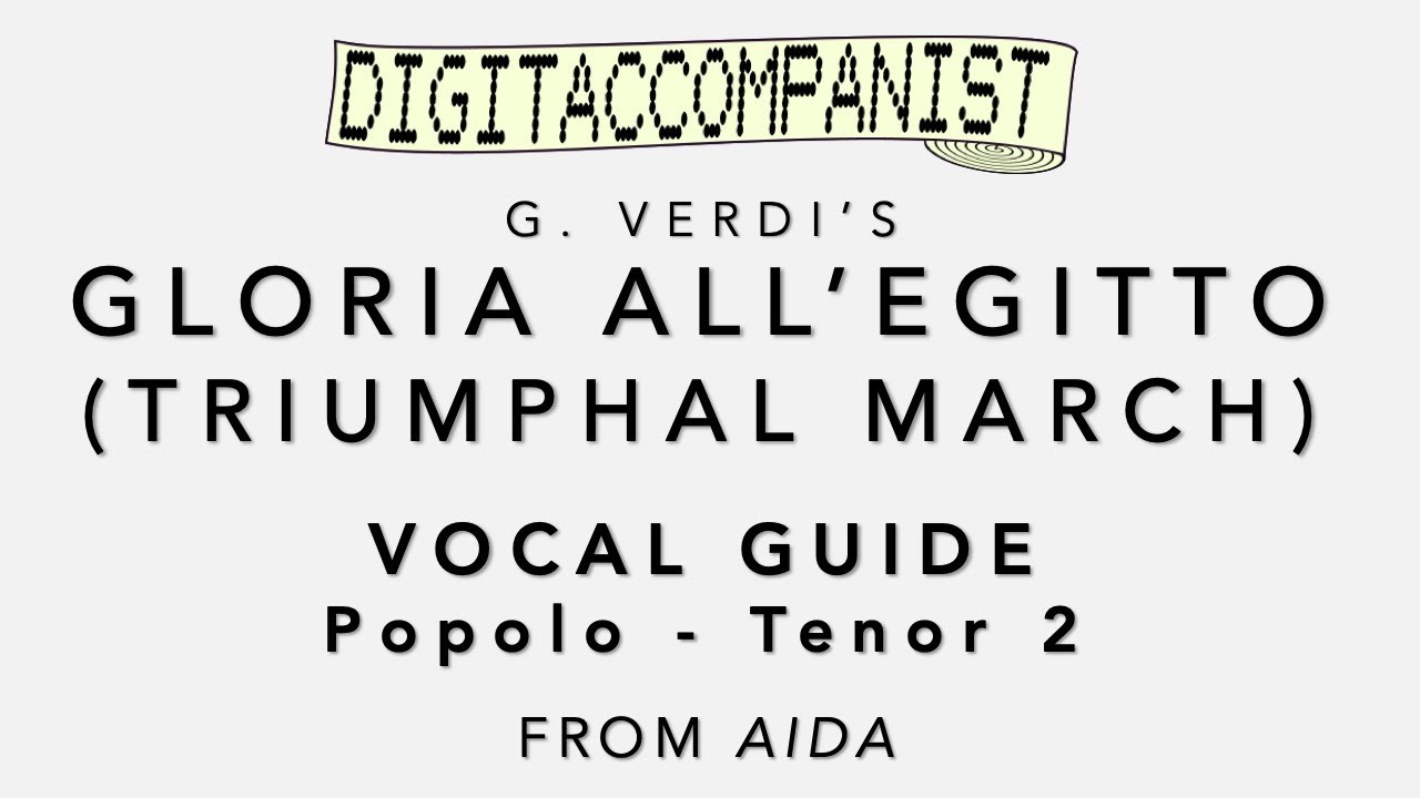 Gloria all'Egitto (Triumphal March) (Vocal Guide - Popolo Tenor 2) – Digital Accompaniment