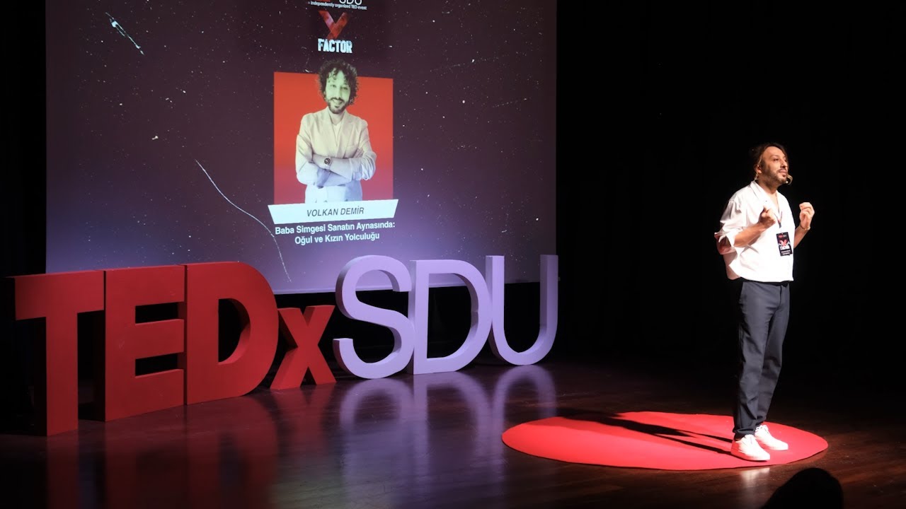 Baba Simgesi Sanatın Aynasında: Oğul ve Kızın Yolculuğu | Volkan Demir | TEDxSDU