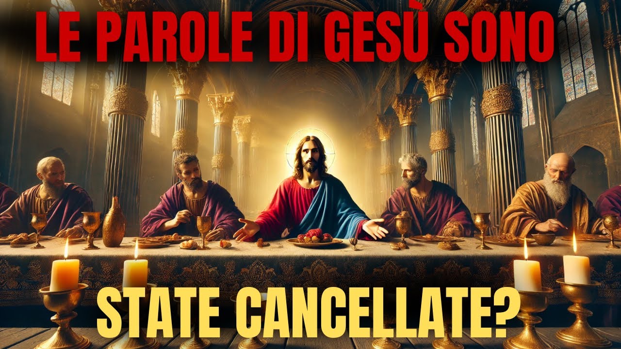 La Chiesa Ha Nascosto: Le Parole Di Gesù Nell’Ultima Cena Cancellate Dalla Bibbia