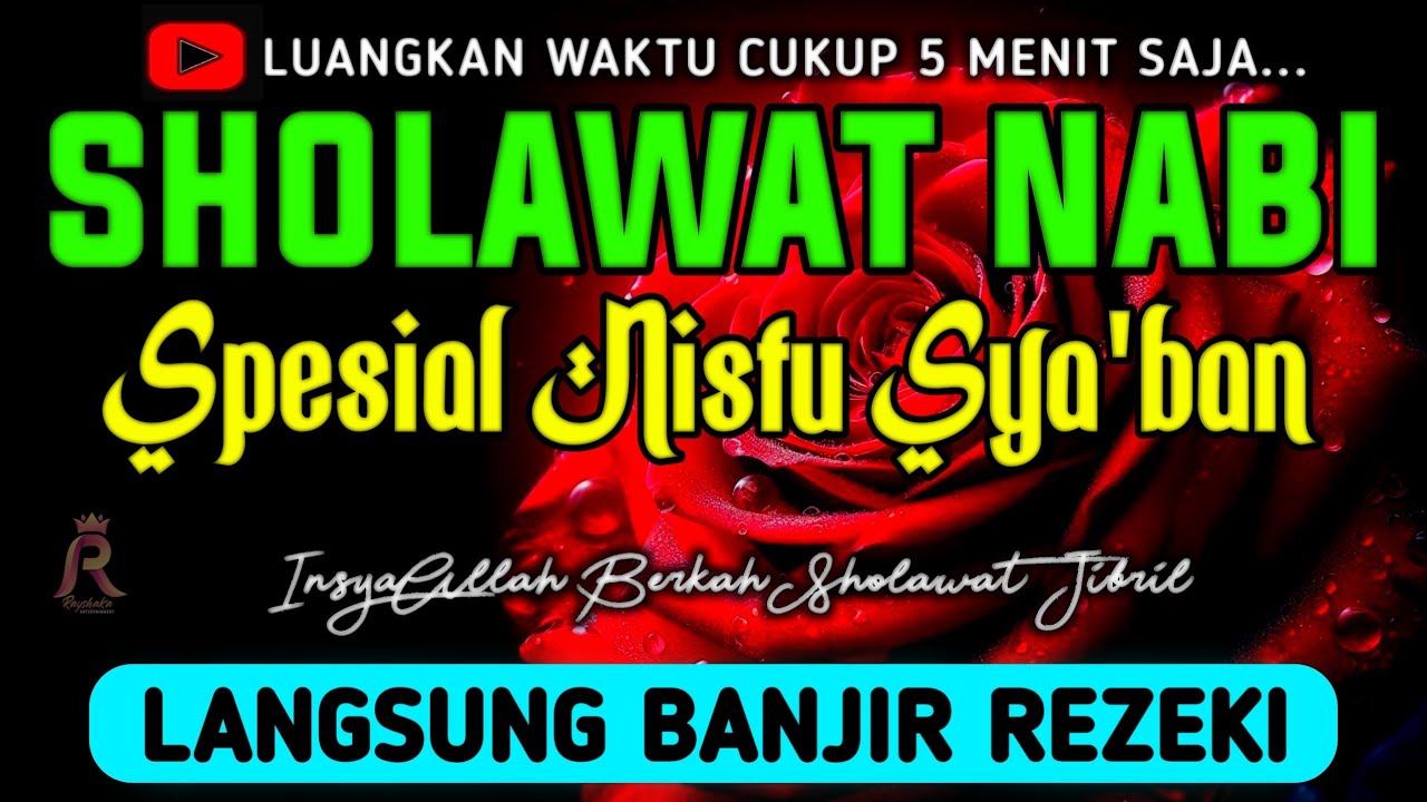 SHOLAWAT JIBRIL PENARIK REZEKI PALING DAHSYAT, Sholawat Nabi Muhammad SAW, SALAWAT PALING MERDU