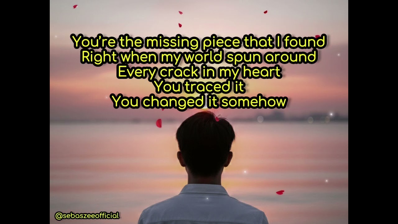 Missing piece that i found | lyric video