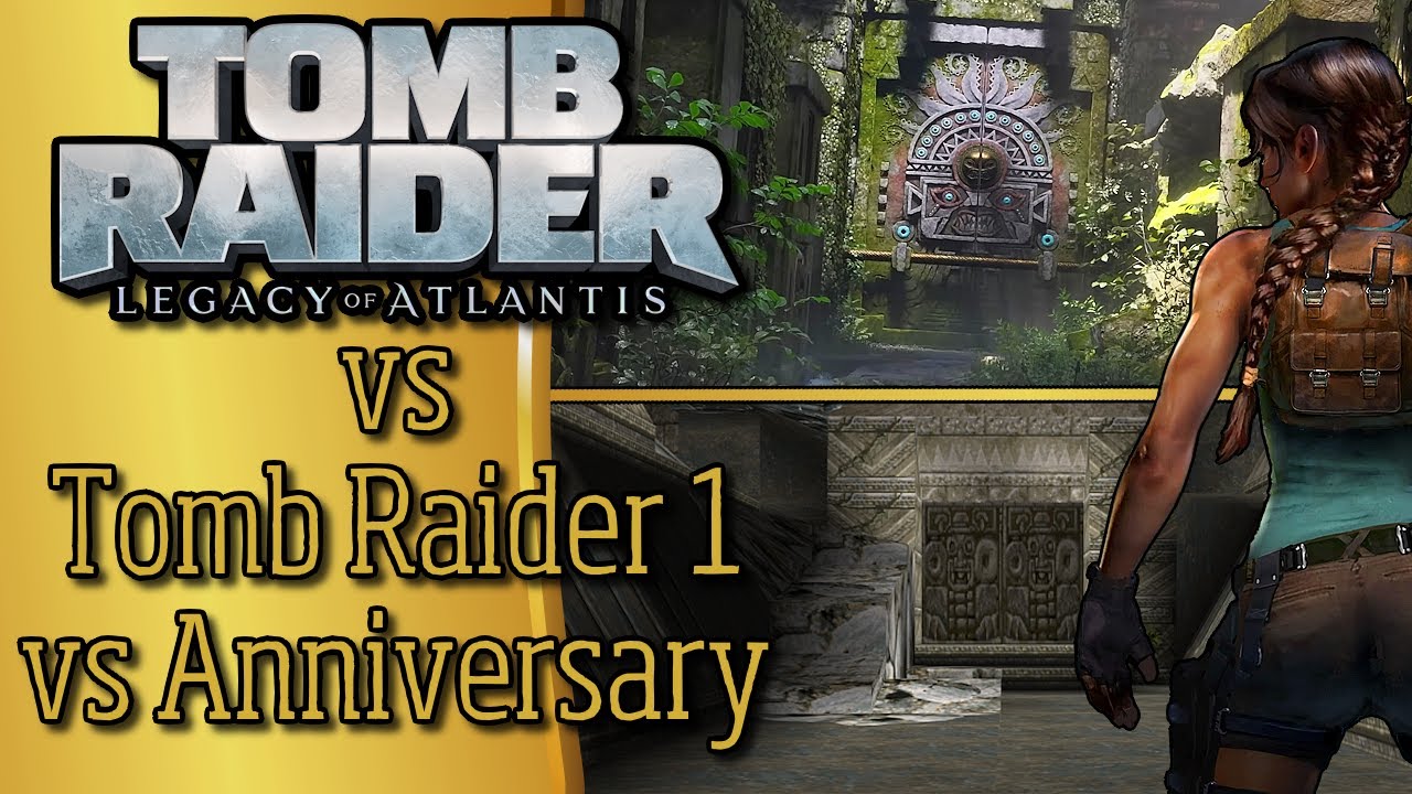 Tomb Raider: Legacy of Atlantis: сравнение, анализ и разбор