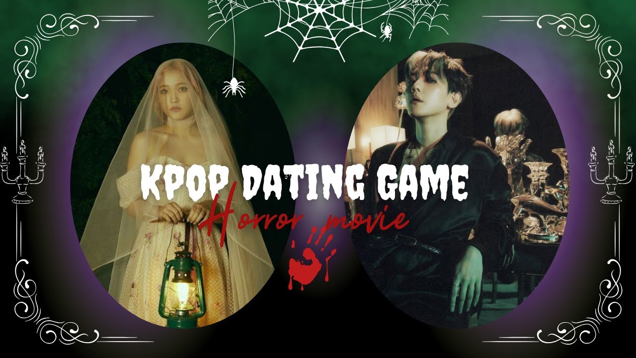 Kpop Dating Game || Horror Movie 🔪🔪🎈👻