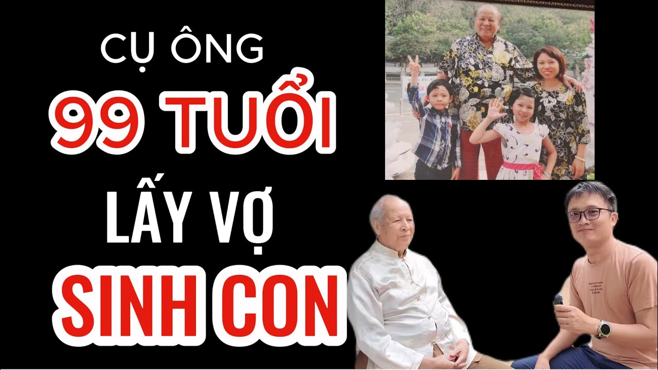 Gặp cụ ông 99 tuổi, lấy vợ sinh con ở tuổi 82, sống trên núi Ba Vì | Phần 1: Tán vợ kém 52 tuổi