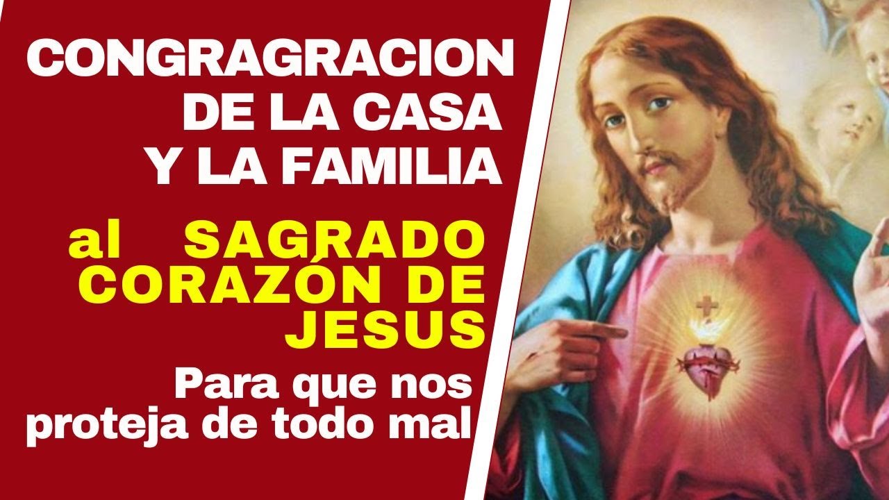 CONSAGRACIÓN DE LA CASA Y LA FAMILIA AL SAGRADO CORAZÓN DE JESÚS❤️ para que nos proteja de todo mal