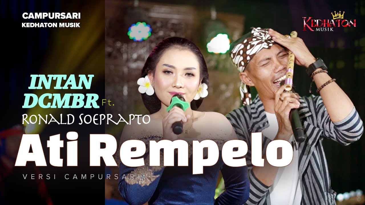 Intan DCMBR ft. Ronald Soeprapto - Ati Rempelo - Kedhaton Musik Campursari (Official Music Video)