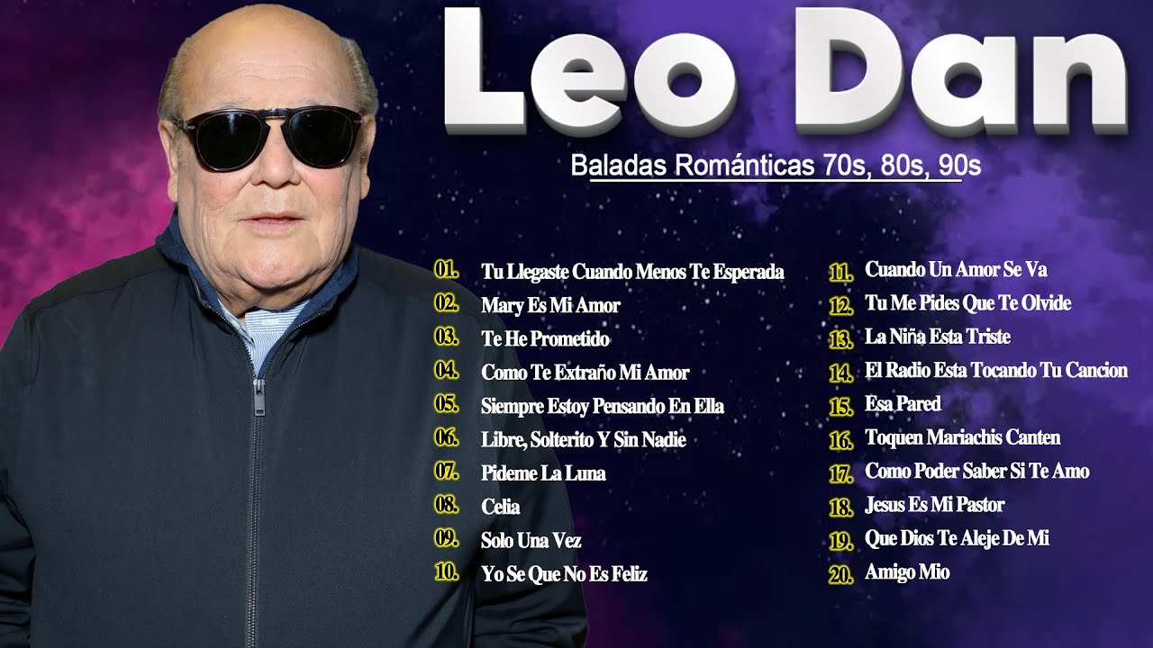 Leo Dan 30 Grandes Éxitos Mix 🌹 Baladas Clásicas De Leo Dan 🌹 Éxitos Románticos #s28