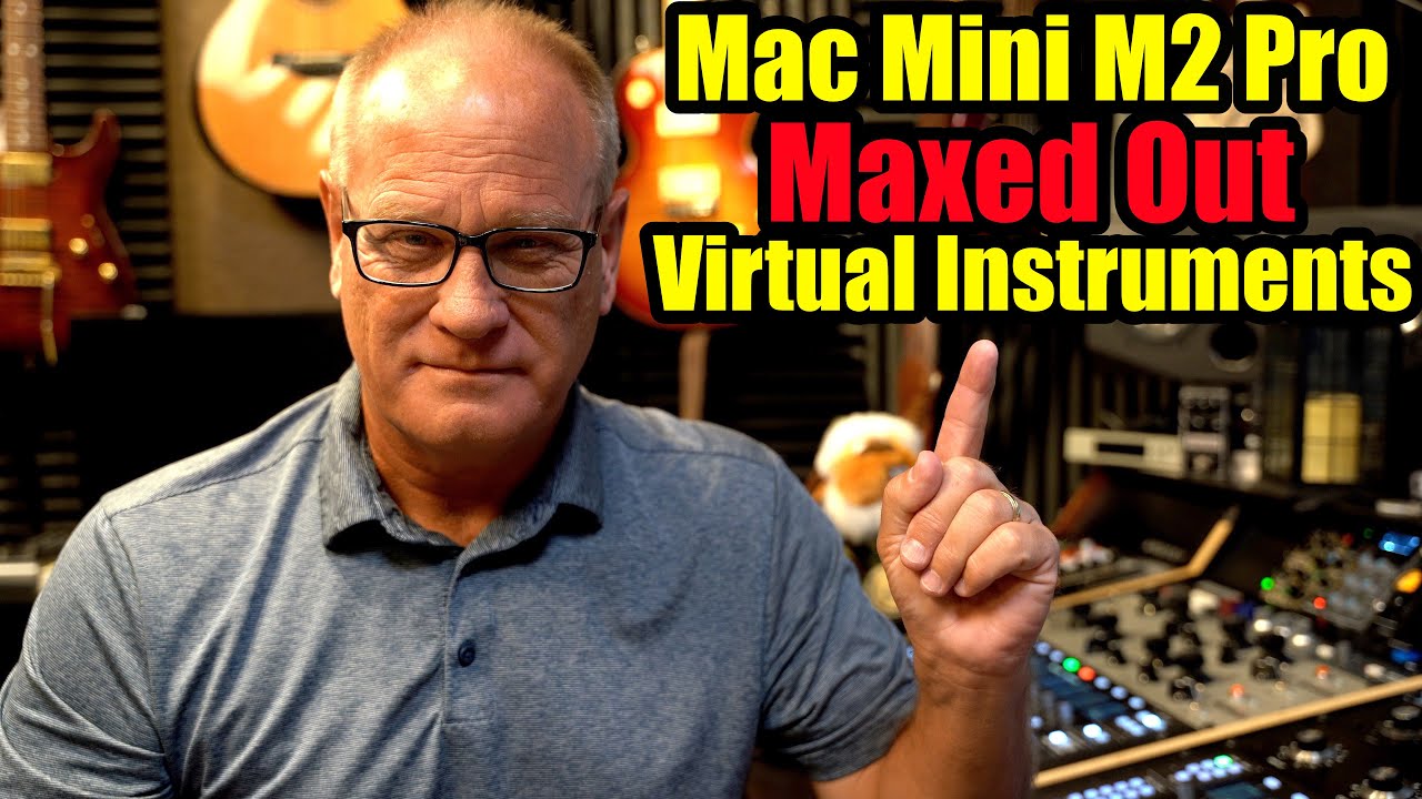 Mac Mini M2 Pro - Maxed Out Virtual Instruments