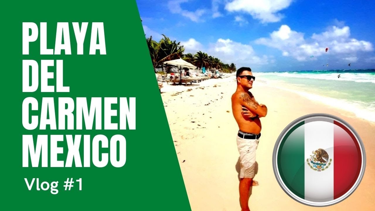 Playa del Carmen Mexiko 2020 | My first days @ Mexico | Vlog #01 - Thirsty 4 Travel / reisedurstig