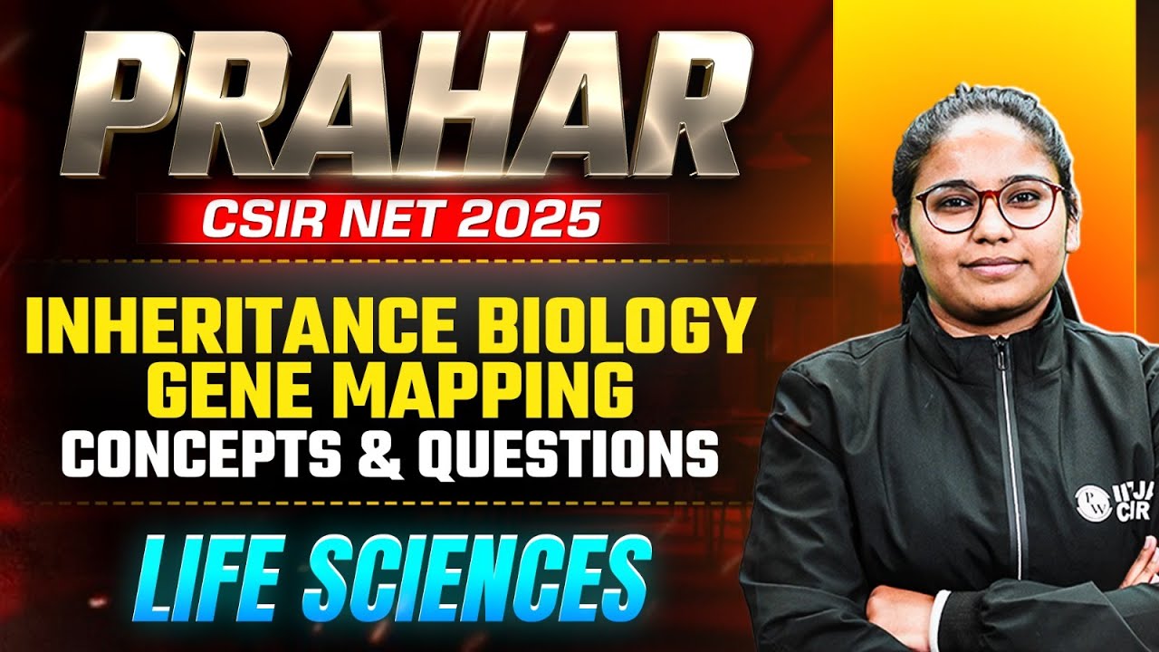 CSIR NET 2025 | Inheritance Biology - Gene Mapping | Concepts & Questions | CSIR NET Life Sciences