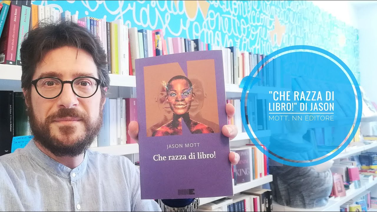 Che razza di libro! di Jason Mott, NN Editore