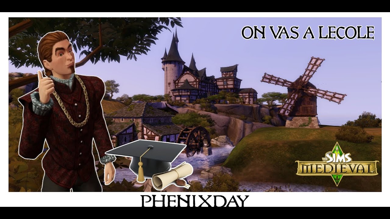 LES SIMS MEDIEVAL FR #6 : ON VAS A L'ECOLE !