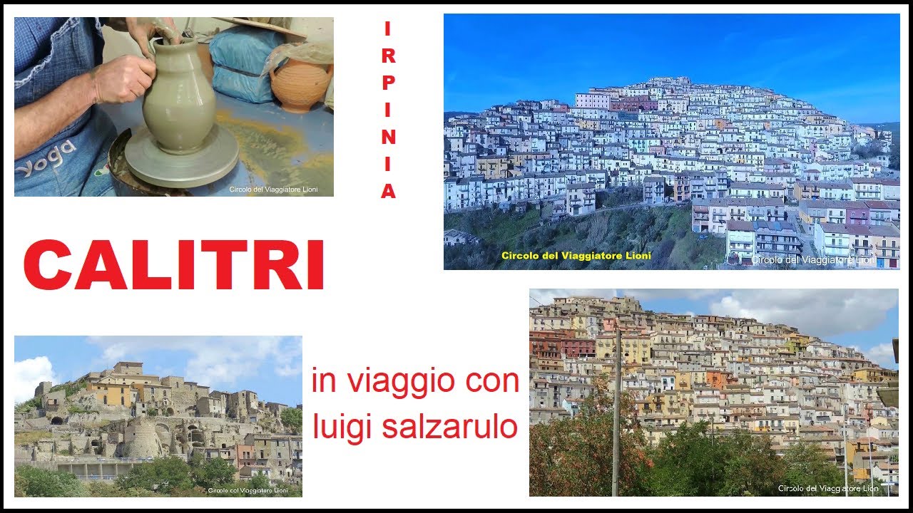 CALITRI (Avellino-Irpinia) -TOUR DEL PAESE - in viaggio con luigi salzarulo -