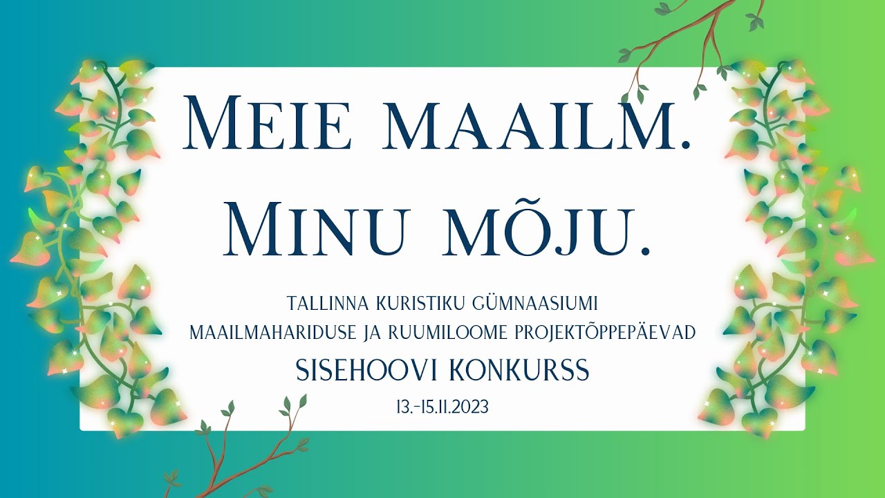 Meie maailm. Minu mõju. Otseülekanne