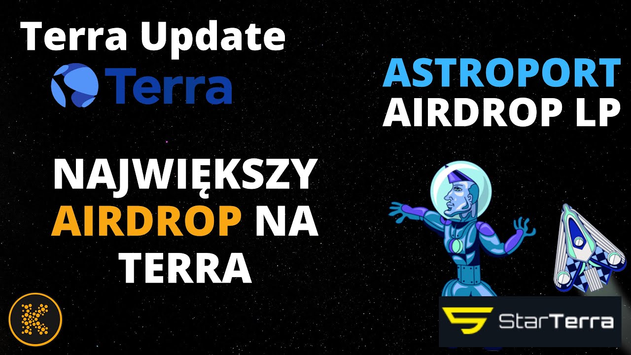 Największy AIRDROP na TERRA | ASTROPORT LP + moja strategia