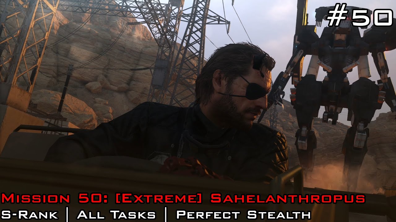 MGSV:TPP | Mission 50: [Extreme] Sahelanthropus | S-Rank | All Tasks | Perfect Stealth | Cutscenes