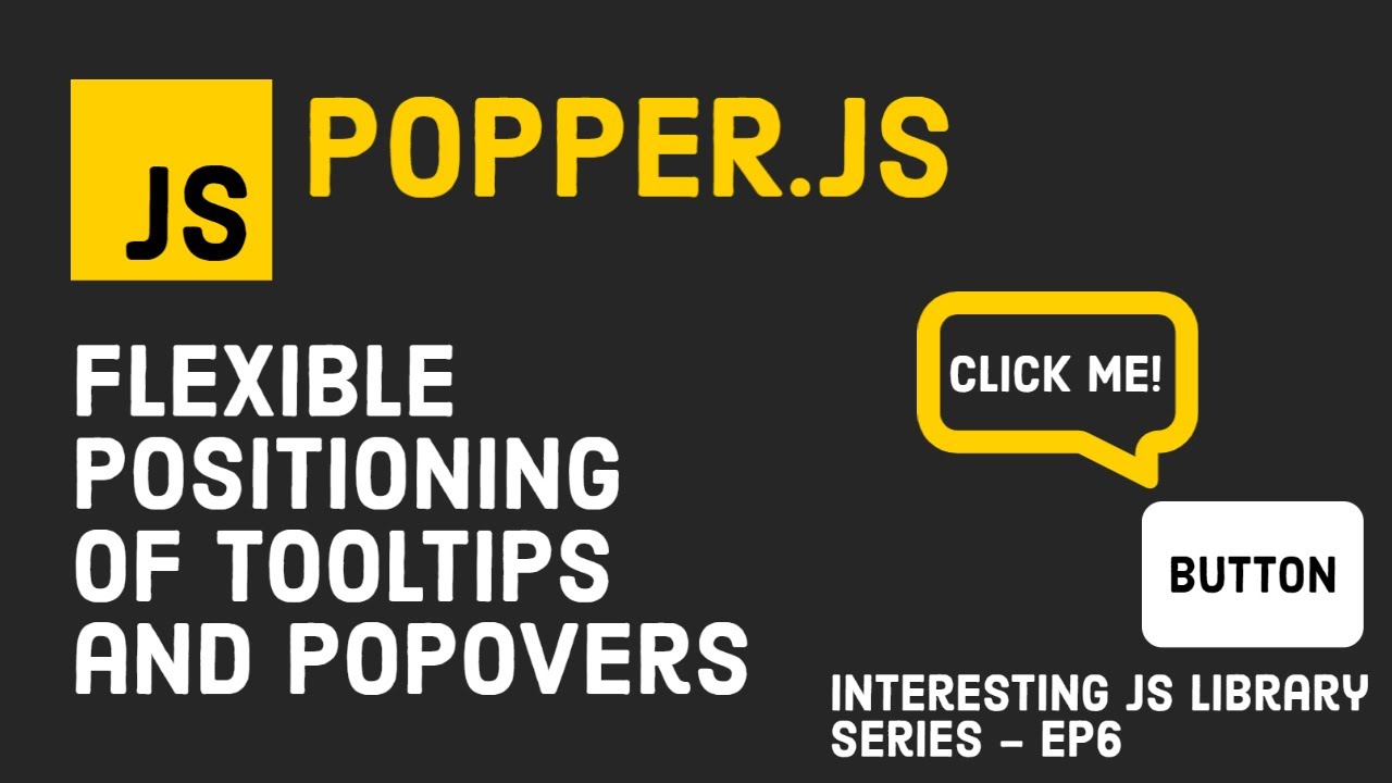 Position Tooltips and Popovers Using Popper.js | Interesting JS Library Series | Episode 6