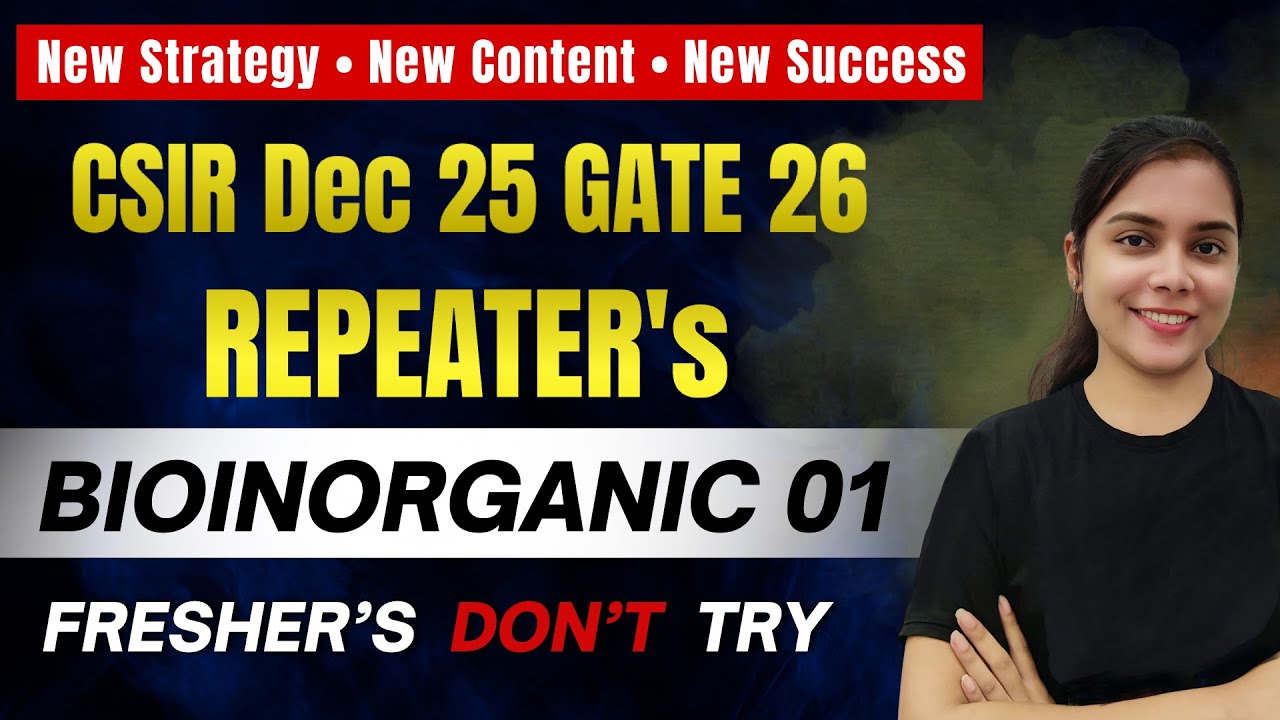Bioinorganic 01 | Repeater's - Special📚 New Content  New Success CSIR NET IIT GATE