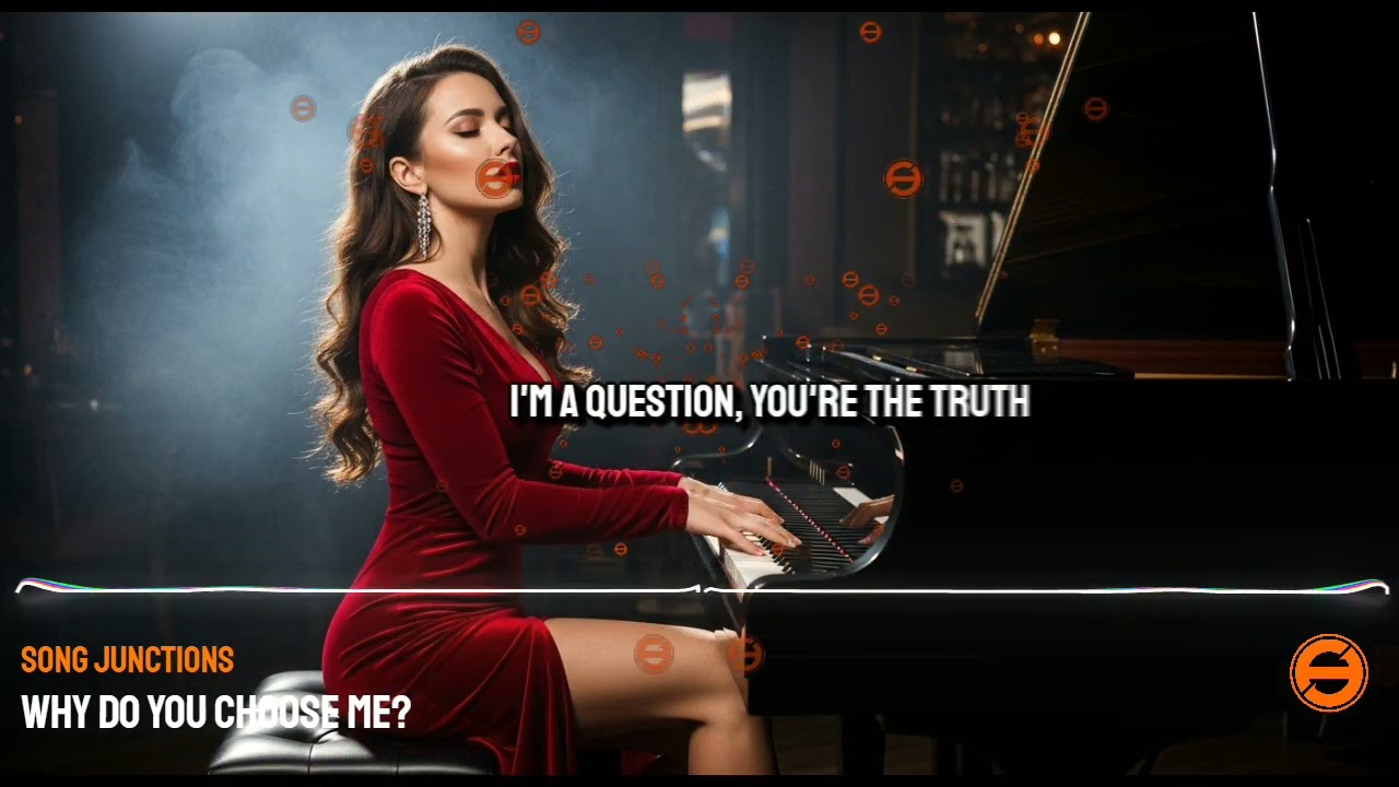 Song Junctions - Why Do You Choose Me?