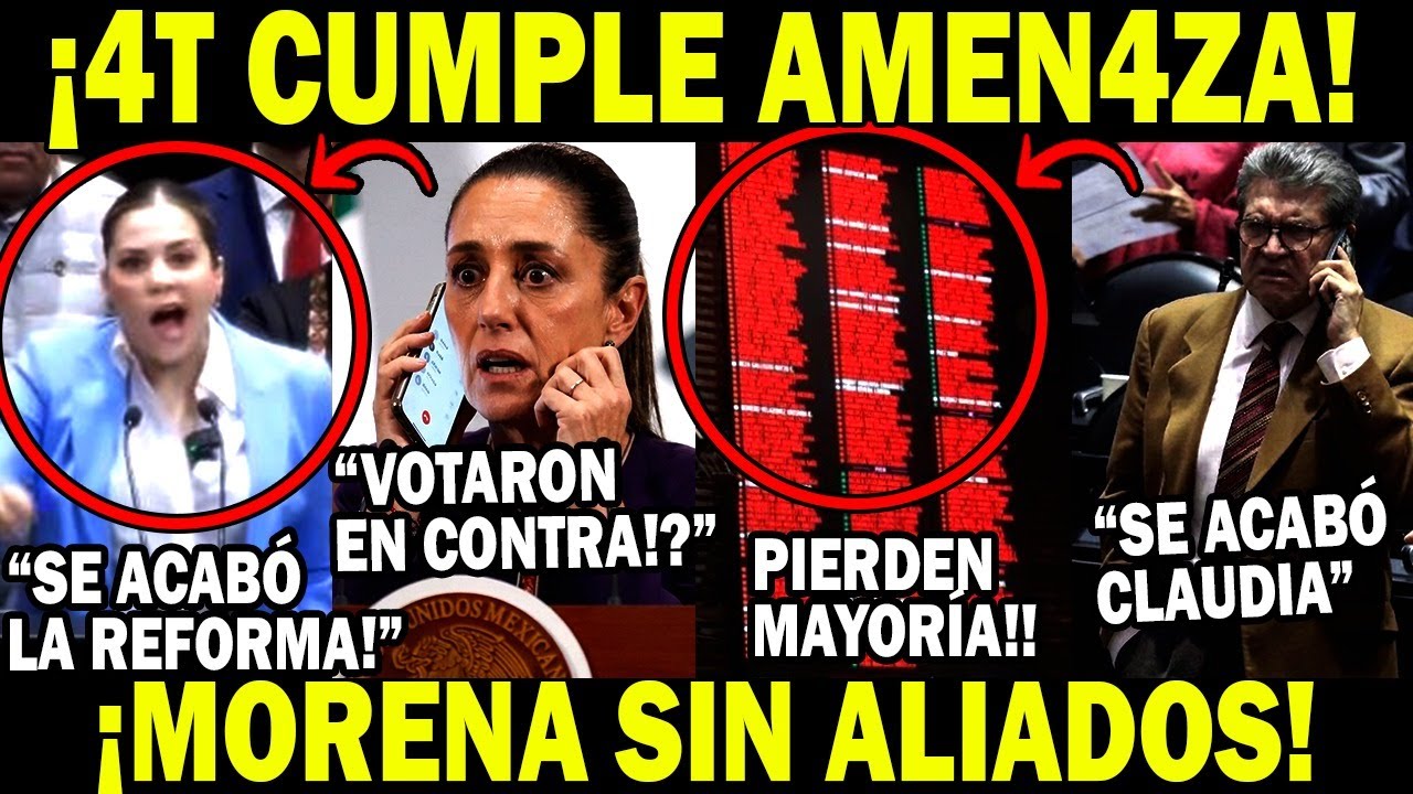 4T Traiciona a Claudia Sin Reforma Morena Sin Aliados