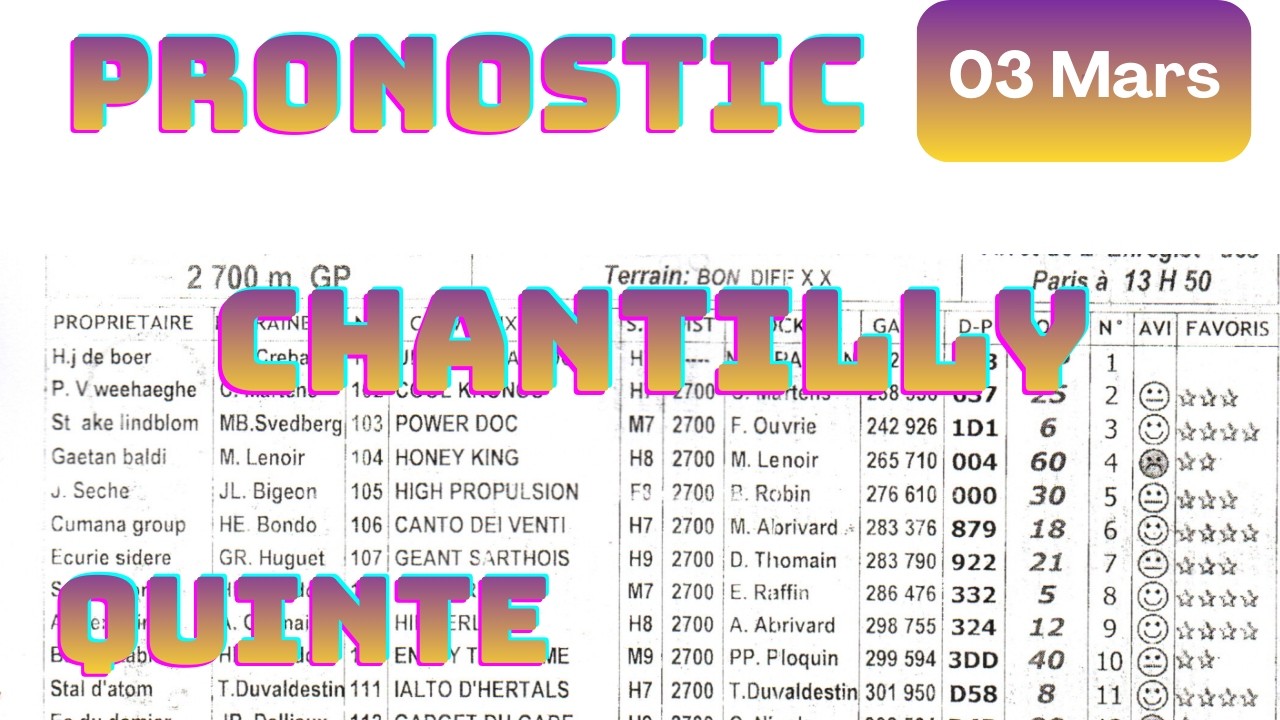 Pronostic Quinté 03 MARS 2026– Analyse Gagnan CHANTILLY